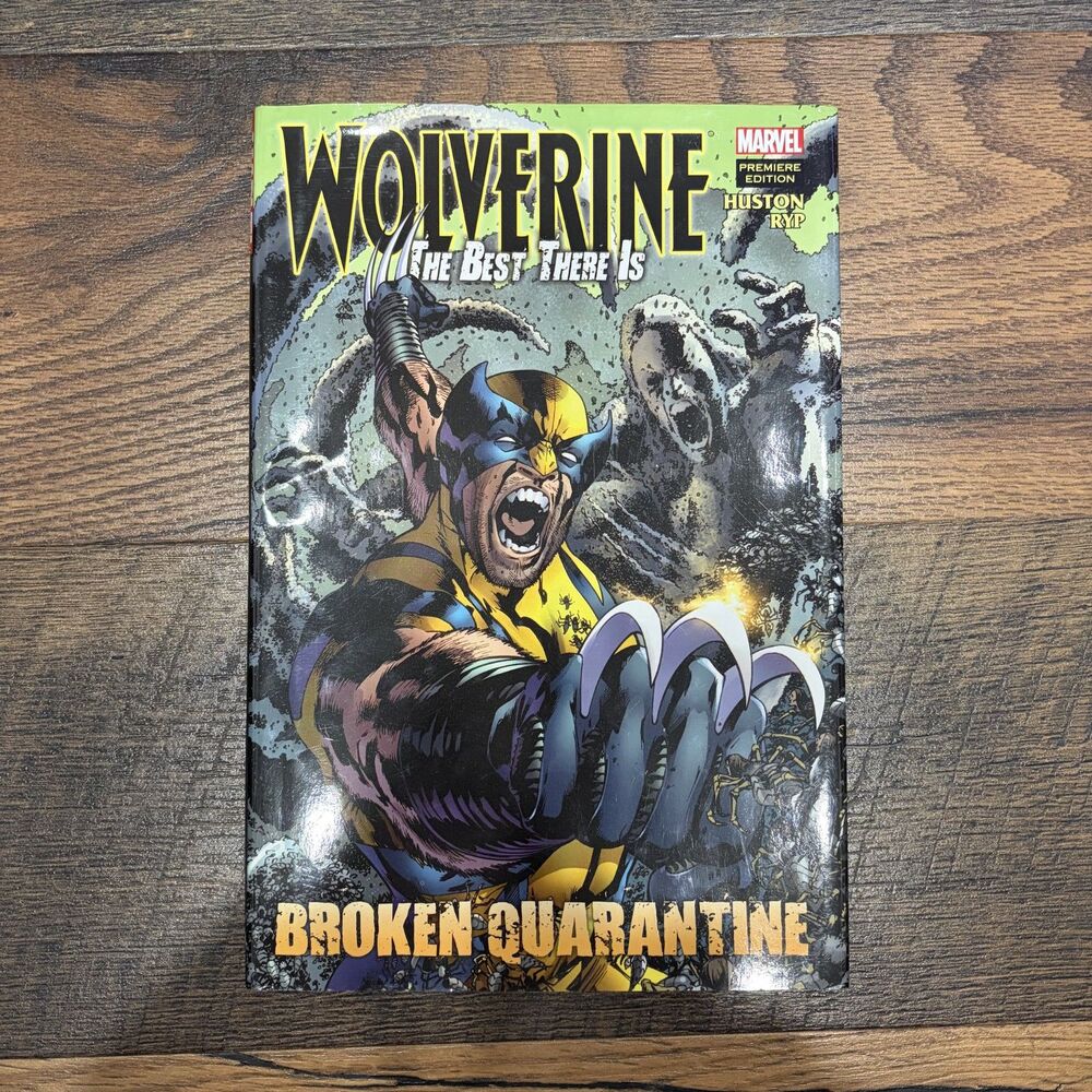 Wolverine: The Best There Is - Broken Quarantine Hardcover